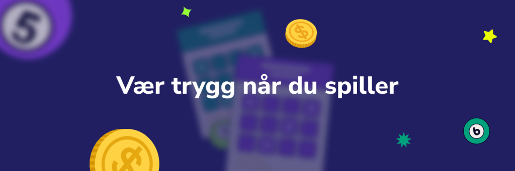 VÊr trygg nÄr du spiller